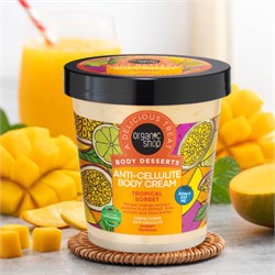 BODY DESSERT - CREMA CORPO ANTICELLULITE  TROPICAL SORBET  Organic Shop