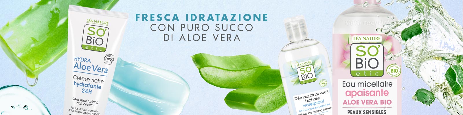 Hydra Aloe - So'Bio étic - Aloe vera biologica da commercio equo solidale.