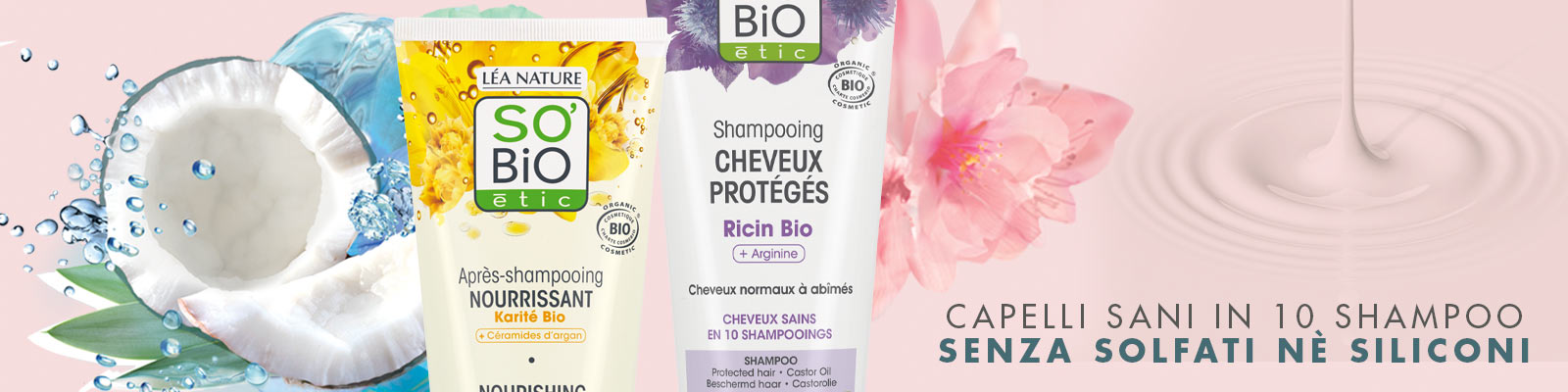 Shampoo biologici So'Bio étic - Formulazioni senza solfati, efficaci e delicate.